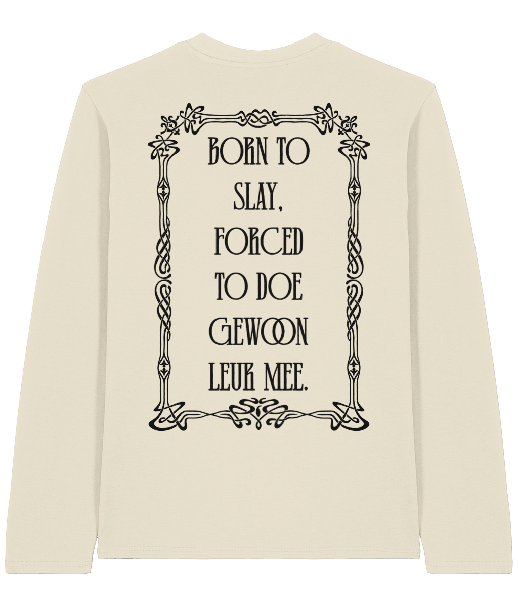 Born To Slay longsleeve (ongekleurd)