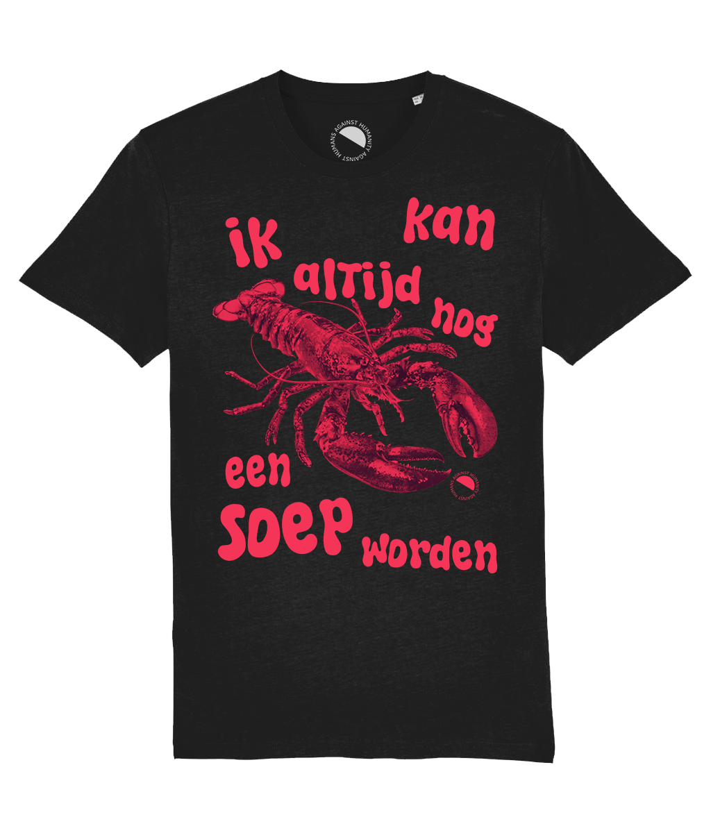 Humans Against Humanity - Ik Kan Altijd Nog Een Soep Worden t-shirt (zwart)