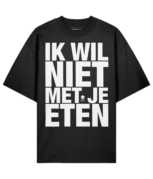 Ik Wil Niet Met Je Eten t-shirt (zwart)