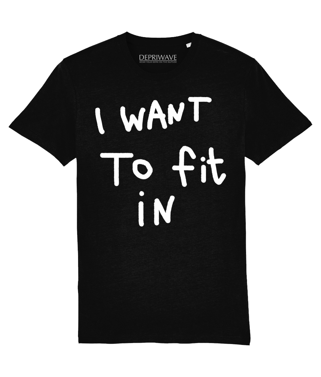 I Want To Fit In t-shirt (zwart)