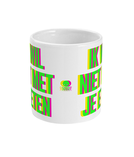 Ik Wil Niet Met Je Eten mok