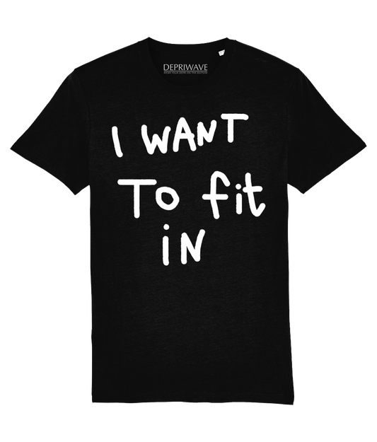 I Want To Fit In t-shirt (zwart)