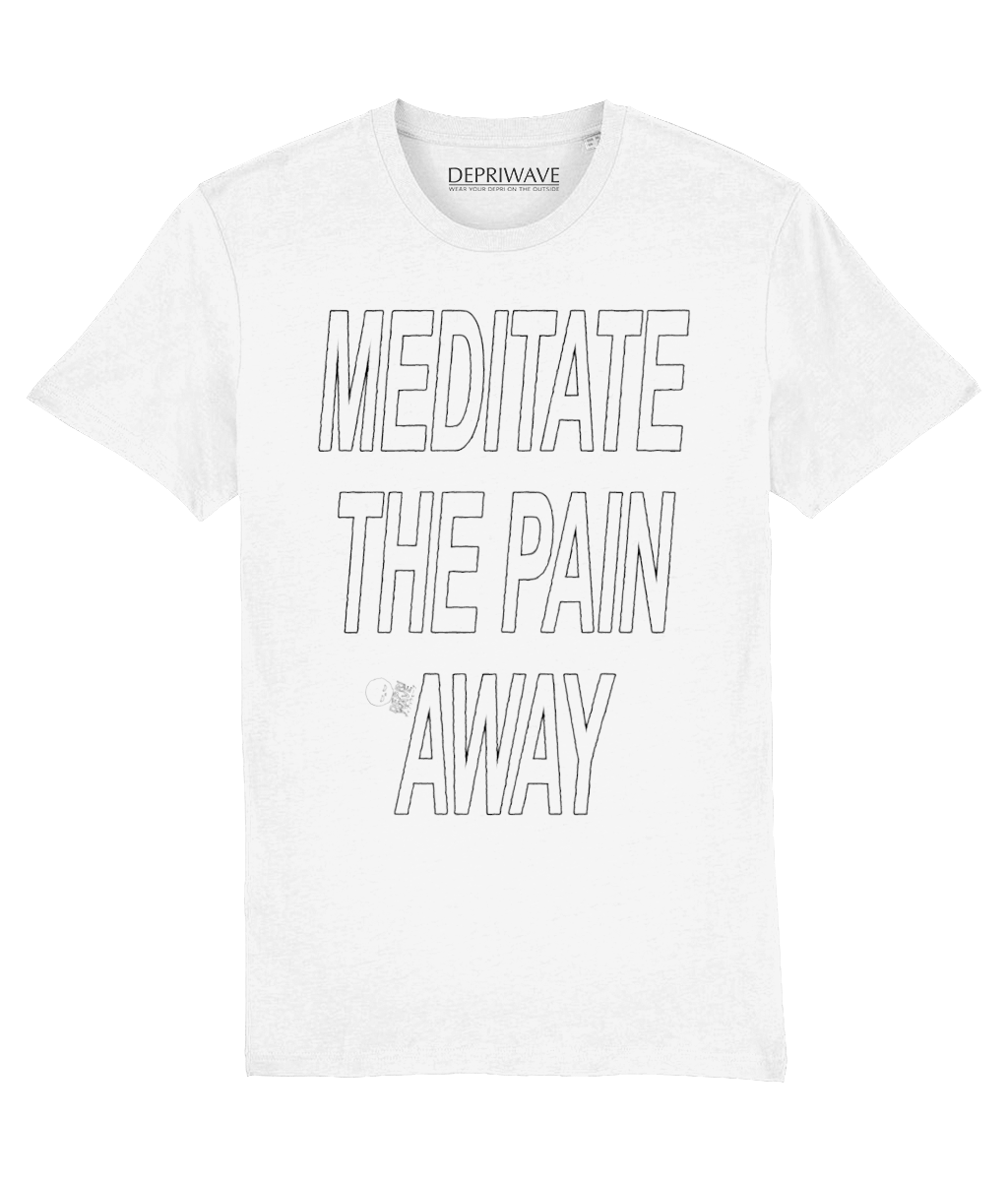 Meditate The Pain Away - wit