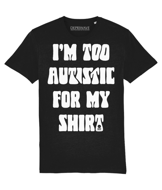 Too Autistic t-shirt (zwart)