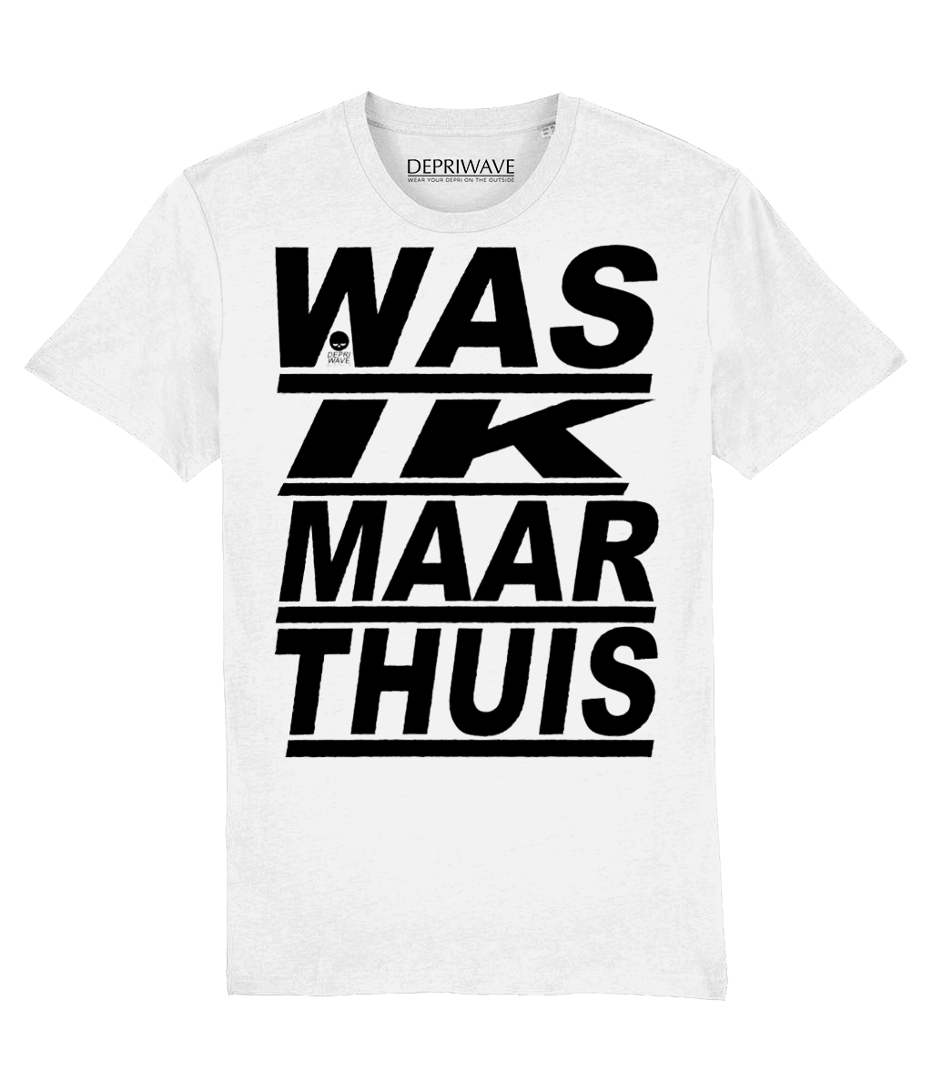 Was Ik Maar Thuis t-shirt